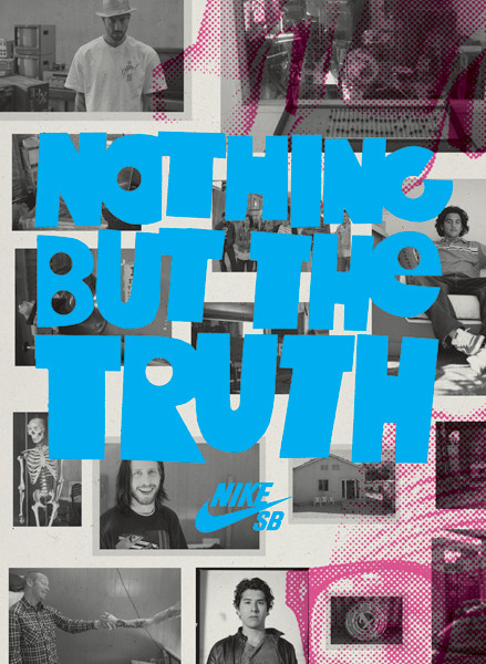 NOTHING BUT THE TRUTH by Nike SB
